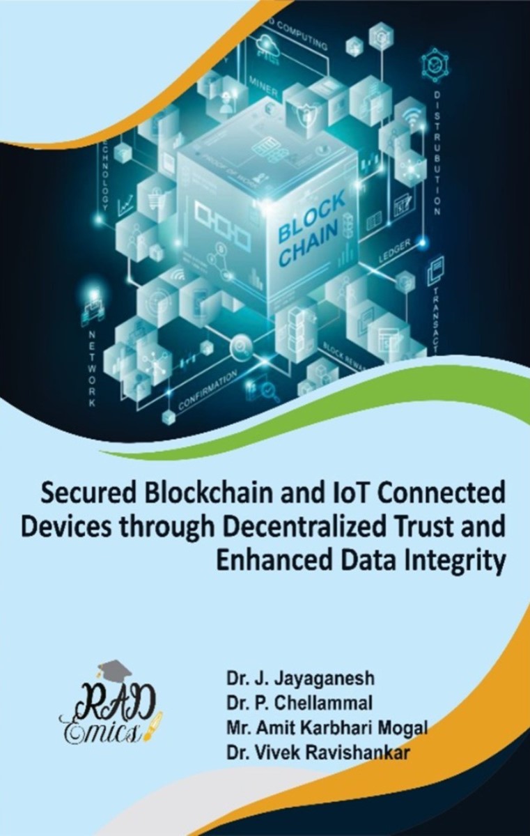 Secured Blockchain and IoT Connected Devices through Decentralized Trust and Enhanced Data Integrity